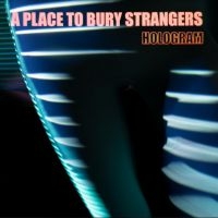 A Place To Bury Strangers - Hologram (Red & Transparent Blue Vi i gruppen VINYL / Kommande / Rock hos Bengans Skivbutik AB (3997833)