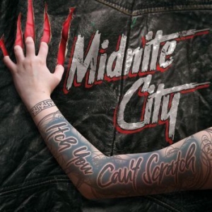 Midnite City - Itch You Canæt Scratch i gruppen CD / Hårdrock hos Bengans Skivbutik AB (3997905)