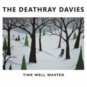 Deathray Davies - Time Well Wasted i gruppen CD / Country hos Bengans Skivbutik AB (3997917)
