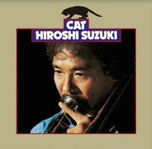 Suzuki Hiroshi - Cat i gruppen CD / Jazz/Blues hos Bengans Skivbutik AB (3997918)