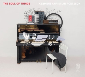 Poetzsch Clemens Christian - The Soul Of Things i gruppen Externt_Lager / Naxoslager hos Bengans Skivbutik AB (3997952)