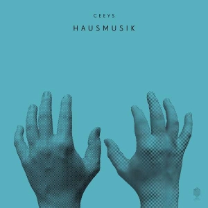 Ceeys - Hausmusik (2Lp) i gruppen Externt_Lager / Naxoslager hos Bengans Skivbutik AB (3997954)