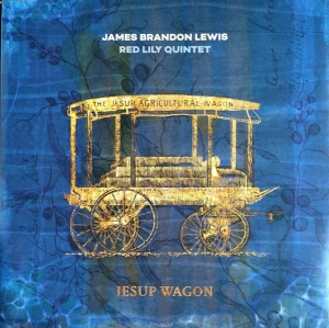 James Brandon Lewis & Red Lily Quin - Jesup Wagon i gruppen ÖVRIGT / Övrigt / aub hos Bengans Skivbutik AB (3999374)
