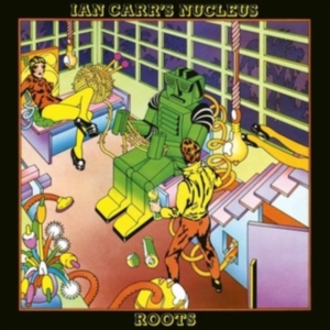 Ian Carr's Nucleus - Roots (2021 Remastered Ed.) i gruppen ÖVRIGT / CDON_Kommande / CDON_Kommande_VInyl hos Bengans Skivbutik AB (3999424)
