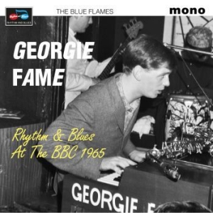 Georgie Fame & The Blue Flames - Rhythm & Blues At The Bbc 1965 i gruppen VINYL / Rock hos Bengans Skivbutik AB (3999443)