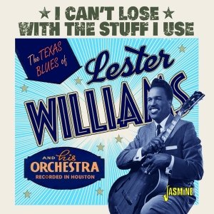 Williams Lester - I Can't Lose With The Stuff I Use i gruppen ÖVRIGT / Övrigt / aub hos Bengans Skivbutik AB (3999475)