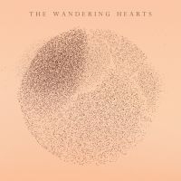 The Wandering Hearts - The Wandering Hearts i gruppen VINYL / Kommande / Rock hos Bengans Skivbutik AB (3999554)