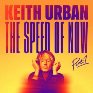 Keith Urban - The Speed of Now Part 1 i gruppen CD / CD Country hos Bengans Skivbutik AB (4000032)