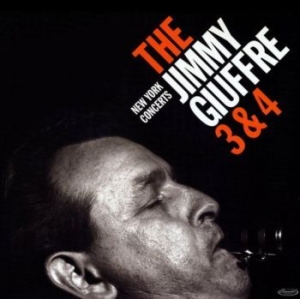 Giuffre Jimmy - Jimmy Giuffre 3 & 4 New York Concerts -H i gruppen VINYL hos Bengans Skivbutik AB (4000308)
