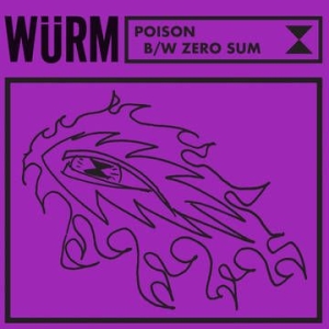 Wurm - Poison / Zero Sum (Rsd) i gruppen ÖVRIGT / Pending hos Bengans Skivbutik AB (4000334)