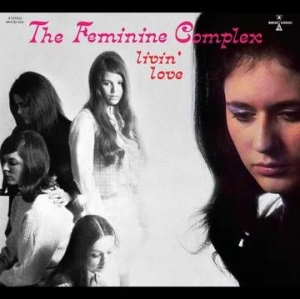 Feminine Complex The - Livin' Love i gruppen CD / Kommande hos Bengans Skivbutik AB (4000340)
