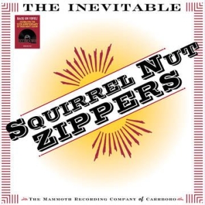Squirrel Nut Zippers - Inevitable (Rsd) i gruppen ÖVRIGT / Pending hos Bengans Skivbutik AB (4000450)