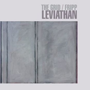 Grid / Fripp - Leviathan (200G Vinyl) i gruppen VINYL / Elektroniskt,Pop-Rock hos Bengans Skivbutik AB (4000872)