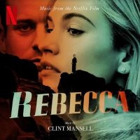 Mansell Clint - Rebecca (Music From The Netflix Fil i gruppen VINYL / Film-Musikal,Pop-Rock hos Bengans Skivbutik AB (4000906)