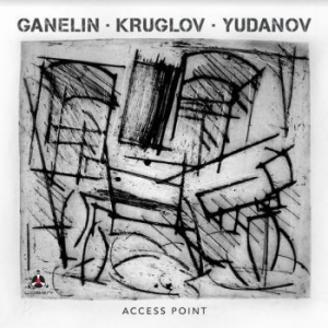 Ganelin / Kruglov / Yudanov - Access Point i gruppen CD / Jazz hos Bengans Skivbutik AB (4000950)