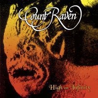 Count Raven - High On Infinity (2 Lp Black) i gruppen VINYL / Hårdrock/ Heavy metal hos Bengans Skivbutik AB (4001697)