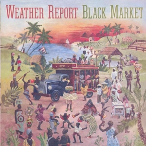 Weather Report - Black Market i gruppen CD / Jazz hos Bengans Skivbutik AB (4002727)