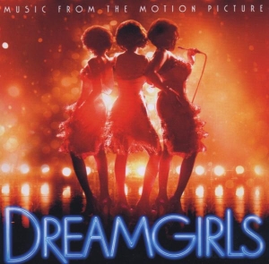 Dreamgirls (Motion Picture Soundtrack) - Dreamgirls Music From The Motion Picture i gruppen ÖVRIGT / Övrigt / aub hos Bengans Skivbutik AB (4002920)