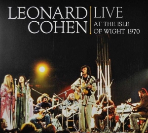 Cohen Leonard - Leonard Cohen Live At The Isle Of Wight 1970 i gruppen ÖVRIGT / Övrigt / aub hos Bengans Skivbutik AB (4003062)