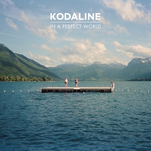 Kodaline - In A Perfect World i gruppen ÖVRIGT / Övrigt / aub hos Bengans Skivbutik AB (4003440)