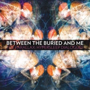 Between The Buried And Me - The Parallex: Hypersleep Dialo i gruppen CD / Hårdrock/ Heavy metal hos Bengans Skivbutik AB (4003665)