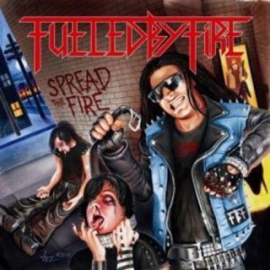 Fueled By Fire - Spread The Fire i gruppen CD / Hårdrock hos Bengans Skivbutik AB (4003695)