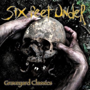 Six Feet Under - Graveyard Classics 1 i gruppen CD / Hårdrock/ Heavy metal hos Bengans Skivbutik AB (4003712)