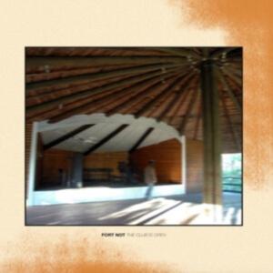 Fort Not - The Club Is Open i gruppen VINYL / Pop-Rock hos Bengans Skivbutik AB (4004339)