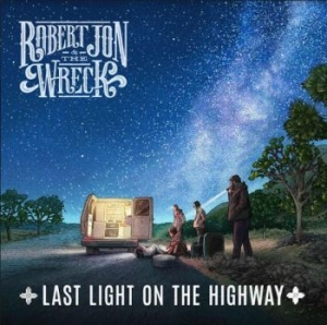 Robert Jon & The Wreck - Last Light On The Highway i gruppen Labels / Woah Dad / Dold_tillfall hos Bengans Skivbutik AB (4004462)