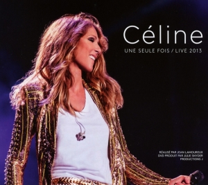 Dion Céline - Céline... Une Seule Fois / Live 2013 i gruppen ÖVRIGT / Övrigt / aub hos Bengans Skivbutik AB (4005157)