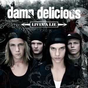 Damn Delicious - Livin A Lie i gruppen CD / Pop hos Bengans Skivbutik AB (400527)