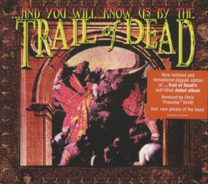And You Will Know Us By The Trail Of Dead - And You Will Know Us By The Trail Of Dead (Remixed & Remastered 2013) i gruppen ÖVRIGT / Övrigt / aub hos Bengans Skivbutik AB (4005660)