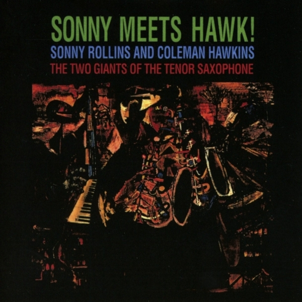 Sonny Rollins - Sonny Meets Hawk i gruppen CD / Jazz hos Bengans Skivbutik AB (4006165)