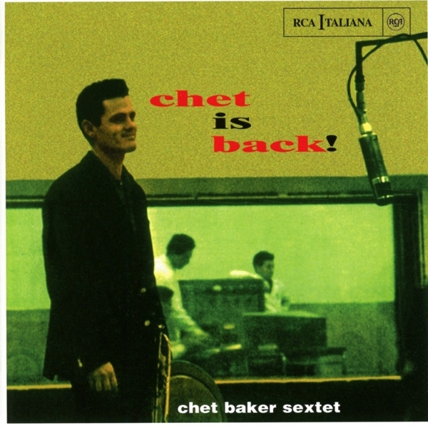 Chet Baker Sextet - Chet Is Back! i gruppen CD / Jazz hos Bengans Skivbutik AB (4006772)