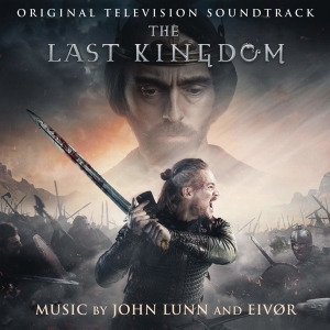 John Lunn And Eivør - The Last Kingdom (Original Television Soundtrack) i gruppen ÖVRIGT / Övrigt / aub hos Bengans Skivbutik AB (4007011)