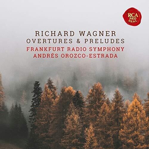 Orozco-Estrada Andrés - Wagner Overtures And Preludes (Live) i gruppen CD / Klassiskt hos Bengans Skivbutik AB (4007149)