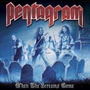 Pentagram - When The Screams Come i gruppen ÖVRIGT / Musik-DVD & Bluray hos Bengans Skivbutik AB (4007252)