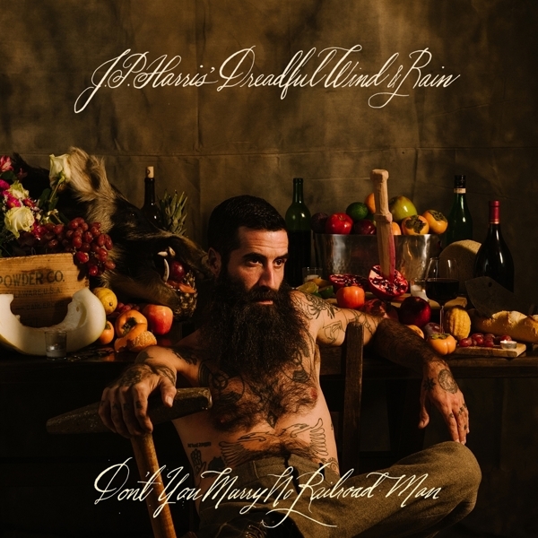 J.P. Harris - Don't You Marry No Railroad Man i gruppen CD / Toppsäljare hos Bengans Skivbutik AB (4007953)