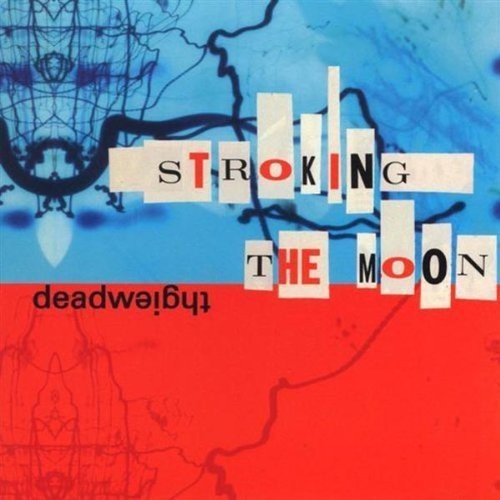 Deadweight - Stroking The Moon i gruppen VINYL / Pop hos Bengans Skivbutik AB (4008009)