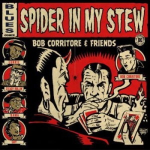 Corritore Bob & Friends - Spider In My Stew i gruppen CD / Jazz/Blues hos Bengans Skivbutik AB (4008079)
