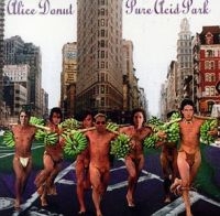 Alice Donut - Pure Acid Park i gruppen CD / Pop hos Bengans Skivbutik AB (4008107)