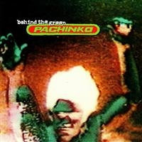 Pachinko - Behind The Green Pachinko i gruppen CD / Pop-Rock hos Bengans Skivbutik AB (4008118)