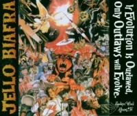Biafra Jello - If Evolution Is Outlawed Only Outla i gruppen CD / Pop-Rock hos Bengans Skivbutik AB (4008123)