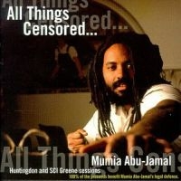 Abu-Jamal Mumia - All Things Censored Volume 1 i gruppen CD / Pop-Rock hos Bengans Skivbutik AB (4008133)