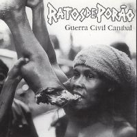 Ratos De Porao - Guerra Civil Canibal i gruppen CD / Pop-Rock hos Bengans Skivbutik AB (4008156)