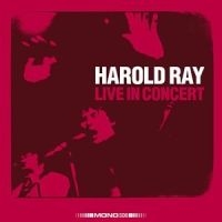 Harold Ray Live In Concert - Harold Ray Live In Concert i gruppen CD / Pop-Rock hos Bengans Skivbutik AB (4008188)