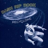 Dash Rip Rock - Re-Cyclone i gruppen CD / Pop-Rock hos Bengans Skivbutik AB (4008206)