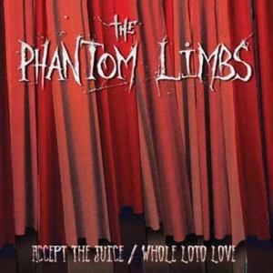 Phantom Limbs - Accept The Juice / Whole Loto Love i gruppen ÖVRIGT / Övrigt / aub hos Bengans Skivbutik AB (4008243)