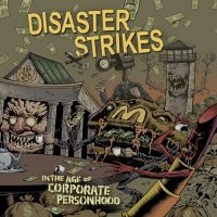 Disaster Strikes - In The Age Of Corporate Personhood i gruppen CD / Pop-Rock hos Bengans Skivbutik AB (4008273)