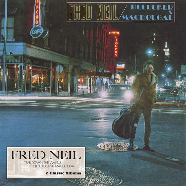 Fred Neil - Tear Down The Walls & Bleecker And Macdougal i gruppen CD / Toppsäljare hos Bengans Skivbutik AB (4008376)